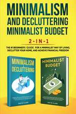 Minimalism Decluttering and Minimalist Budget 2-in-1 Book