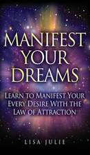 Manifest Your Dreams