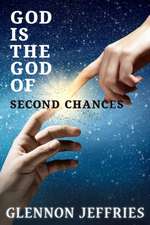 God is the God of Second Chances