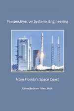 Perspectives on Systems Engineering from Florida's Space Coast