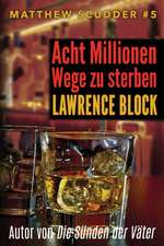 Block, L: Acht Millionen Wege zu sterben