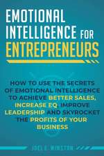 Emotional Intelligence for Entrepreneurs