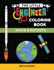 The Little Engineer Coloring Book - Space and Rockets