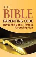 The Bible Parenting Code