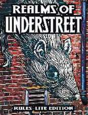 Realms of Understreet: Rules-Lite Edition: A Complete Tabletop RPG for Game Master or Solo Play