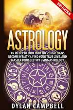 Astrology - An In-Depth Look Into The Zodiac Signs