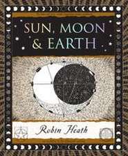 Sun, Moon & Earth