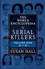 The World Encyclopedia Of Serial Killers