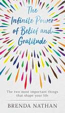 The Infinite Power of Belief and Gratitude