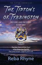 The Tipton's of Tybbington Before and Beyond, Part Two