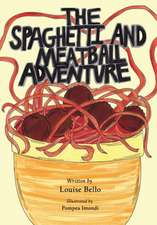 The Spaghetti and Meatball Adventure