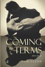 Coming to Terms: Short Stories