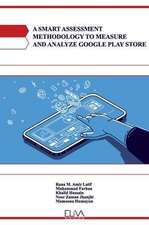 A Smart Assessment Methodology to Measure and Analyze Google Play Store