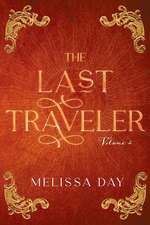 The Last Traveler: Volume 1