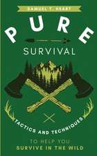 Pure Survival