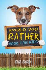 Would You Rather Book For Kids