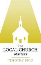 The Local Church Matters