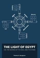 Light of Egypt; Or, the Science of the Soul and the Stars [Two Volumes in One]