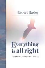 Everything Is All Right: Devotionals at the Crossroads to Eternity