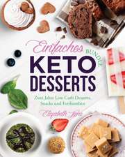 Jane, E: Einfaches Bundle Keto Desserts