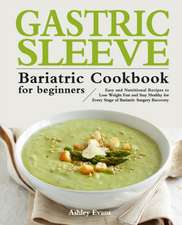 The Gastric Sleeve Bariatric Cookbook for Beginners