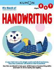 Kumon My Book of Handwriting: Help Children Improve Handwriting Skills and Learn to Write Neatly and Legibly-Ages 5-7