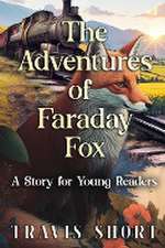 The Adventures of Faraday Fox