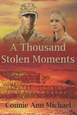 A Thousand Stolen Moments