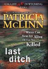 Last Ditch (Caught Dead in Wyoming, Book 4)