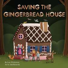 Saving the Gingerbread House