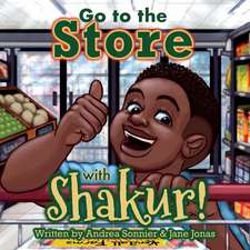 Go to the Store with Shakur!: A Shakur Series Board Book