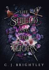 The Shield and the Thorn