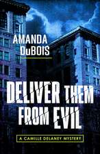 Deliver Them From Evil