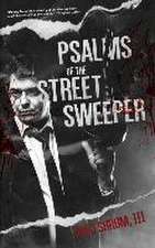 Psalms of The Street Sweeper