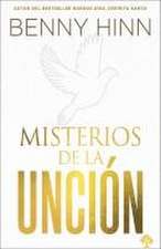 Misterios de la Unción / Mysteries of the Anointing