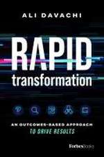 Rapid Transformation