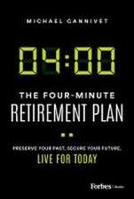 The Four-Minute Retirement Plan