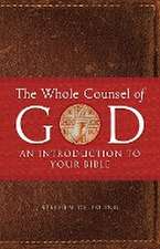 The Whole Counsel of God