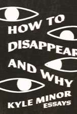 How to Disappear and Why