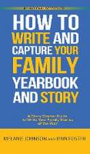 How to Write and Capture Your Family Yearbook and Story