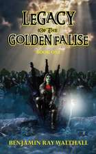 Legacy of the Golden Falise