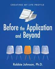 Before the Application and Beyond