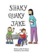 Shaky Quaky Jake