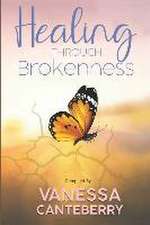 Healing Through Brokenness