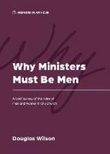 Why Ministers Must Be Men