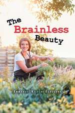 The Brainless Beauty