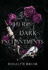 Her Dark Enchantments