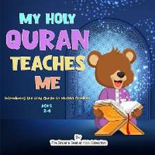 My Holy Quran Teaches Me