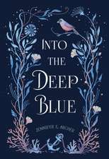 Into the Deep Blue
