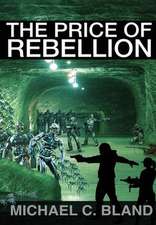 The Price of Rebellion